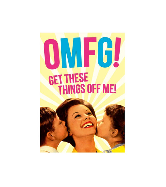 OMFG! Get These Things Off Of Me Card