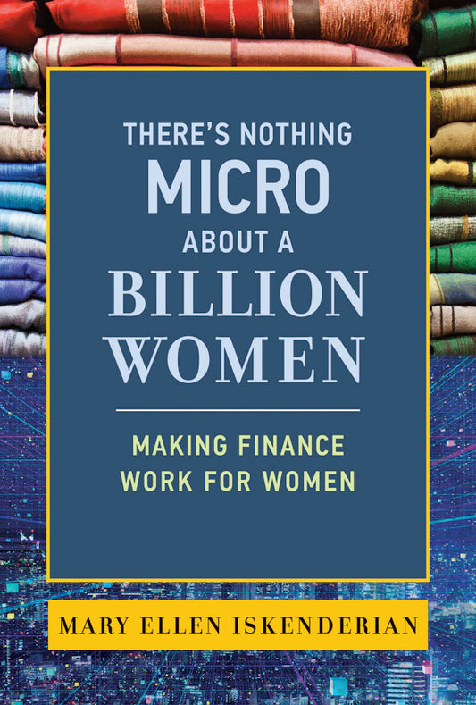 There’s Nothing Micro About a Billion Women