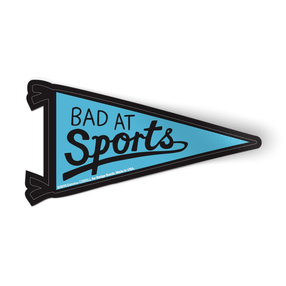 Bad At Sports Sticker