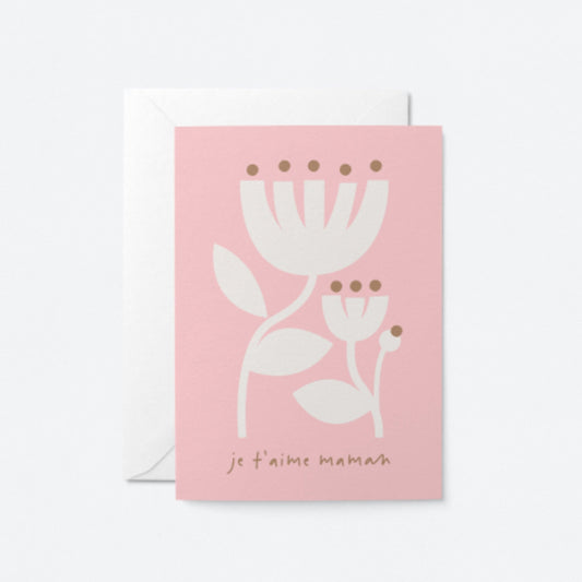 Je T’aime Maman Mothers Day Card