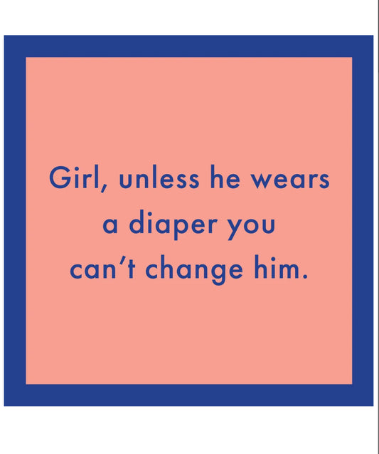 Unless He Wears A Diaper Card