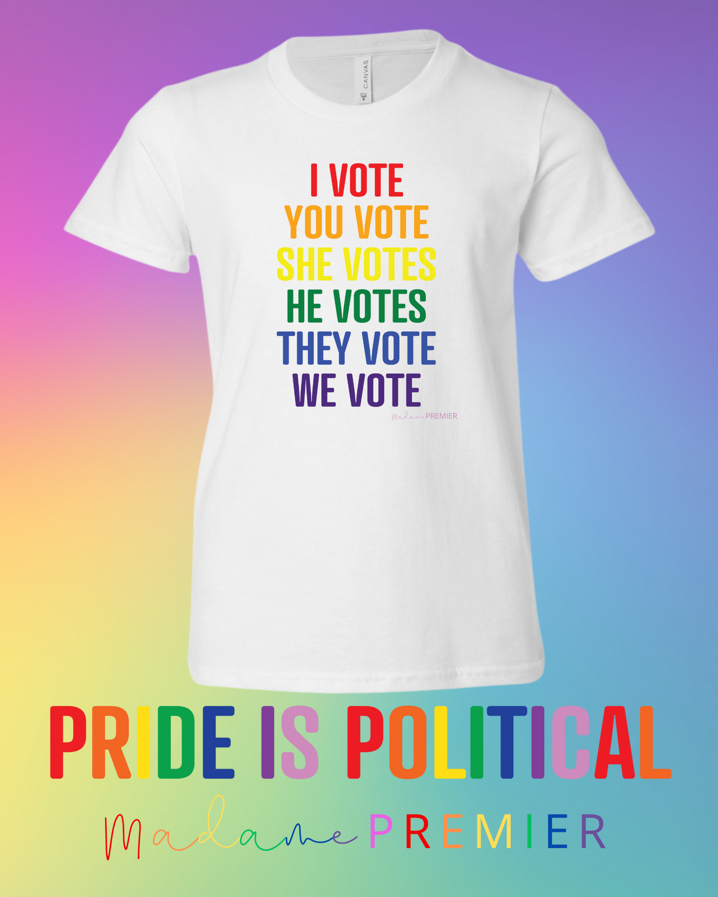 Madame Premier Pride Vote Verb Adult T-Shirt