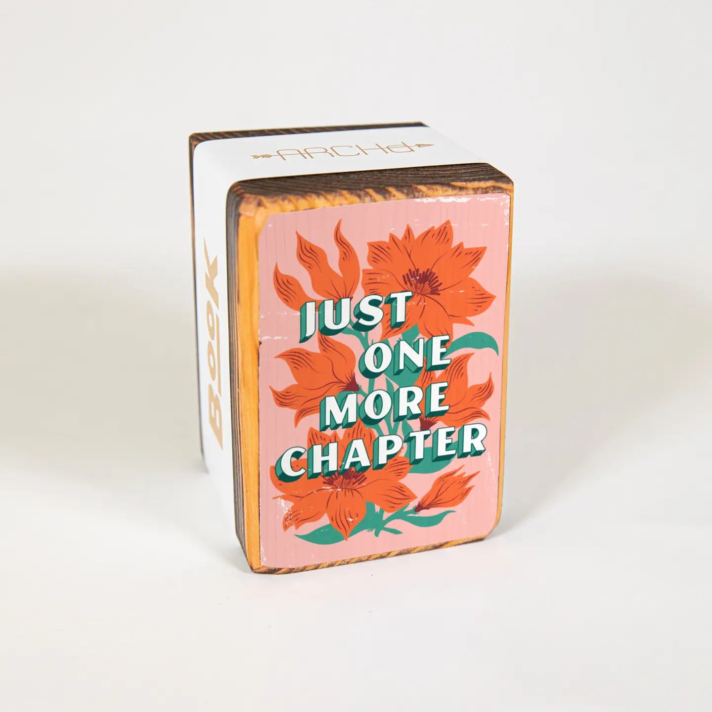 Just One More Chapter Wood Bookend