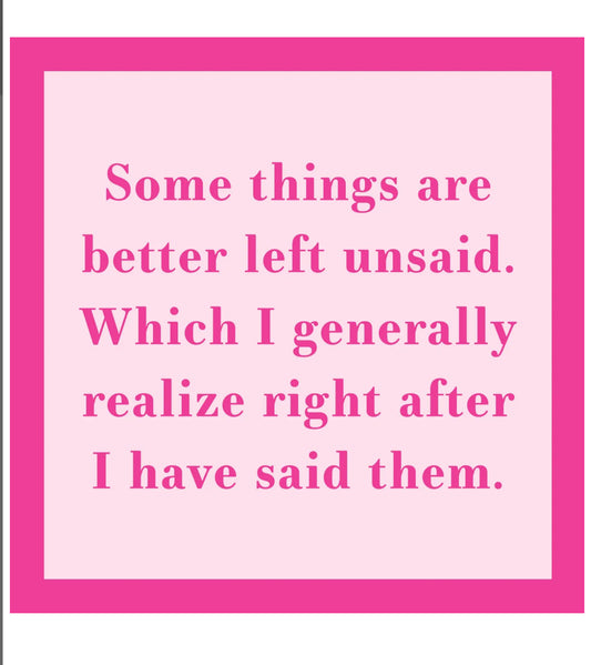 Some Things Are Better Left Unsaid Card