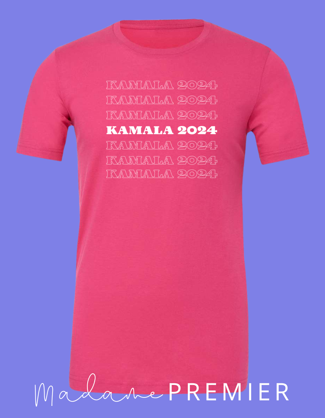 Madame Premier Kamala 2024 Adult Unisex T-Shirt