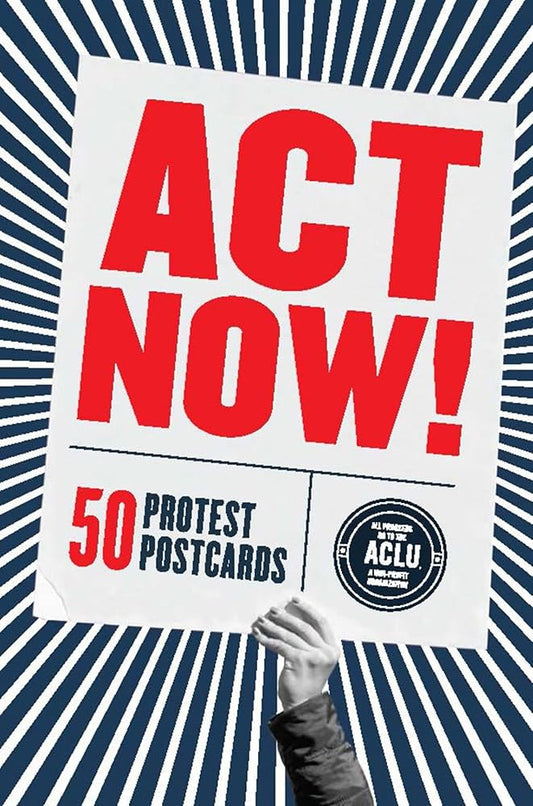 Act Now! 50 Protest Postcards