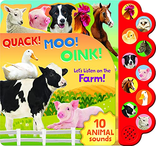 Quack! Moo! Oink! Listen To Animals Around The Farm Sound Book