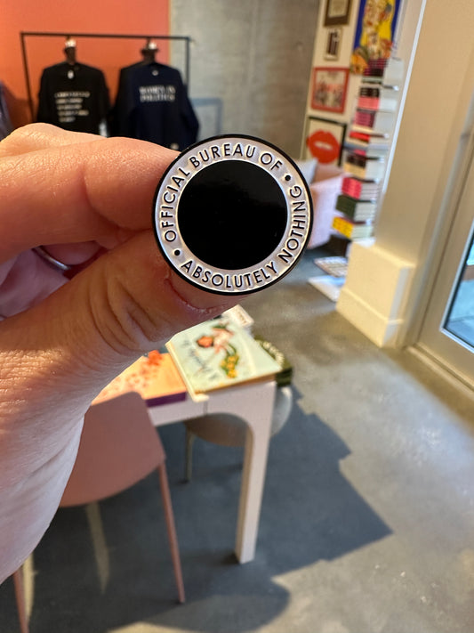 Official Bureau Of Absolutley Nothing Pin