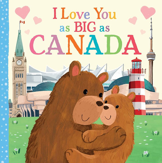 I Love You As Big As Canada