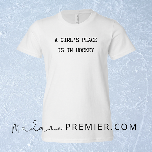 Madame Premier A Girl’s Place Is In Hockey Youth T-Shirt