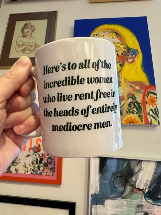 Madame Premier Incredible Women & Mediocre Men Mug