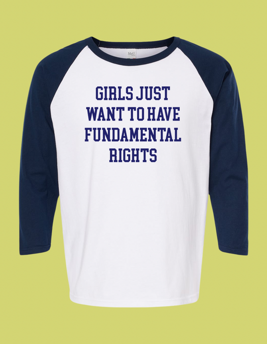 Madame Premier Girls Just Want To Have Fundamental Rights Adult Navy Baseball Shirt