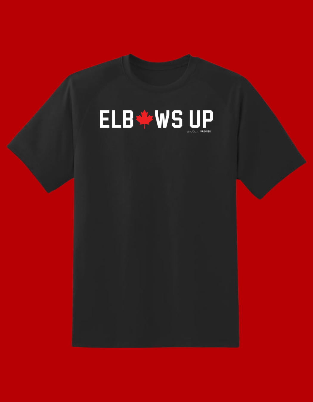 Pre-Order Madame Premier Elbows Up Made In Canada Adult T-Shirt