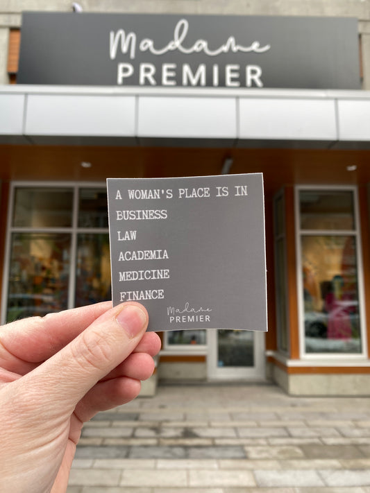 Madame Premier A Woman's Place Is In Business Sticker