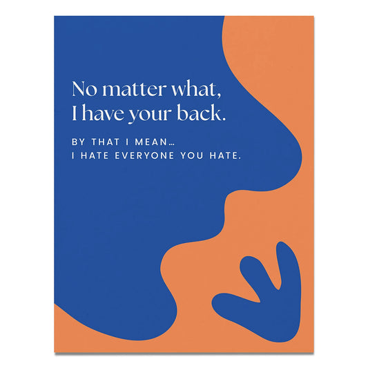 No Matter What I Have Your Back Friendship Card