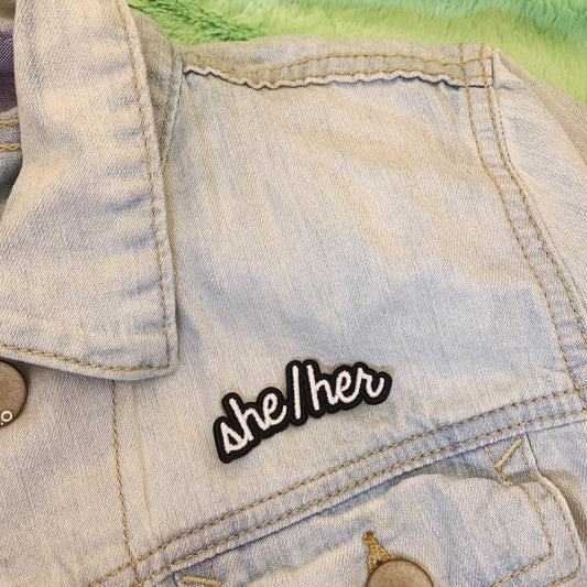 She Her Embroidered Pronoun Patch